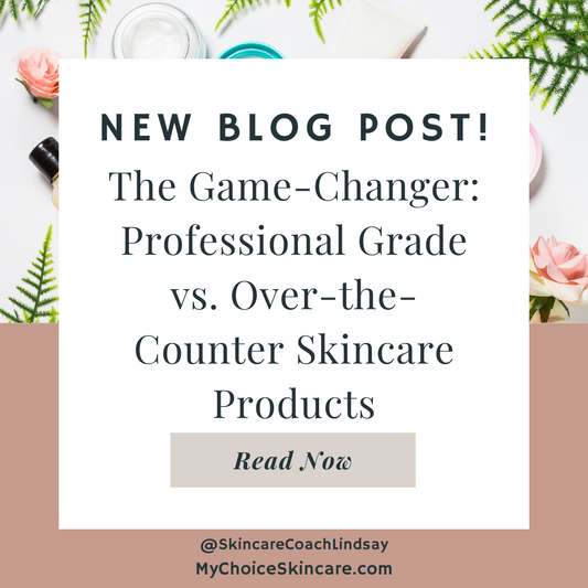 The Game-Changer: Over-the-Counter vs. Professional Grade Skincare Products
